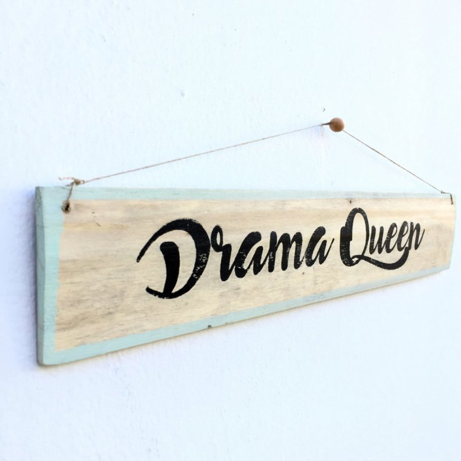 Drama Queen Sign - Enkaja Ibiza