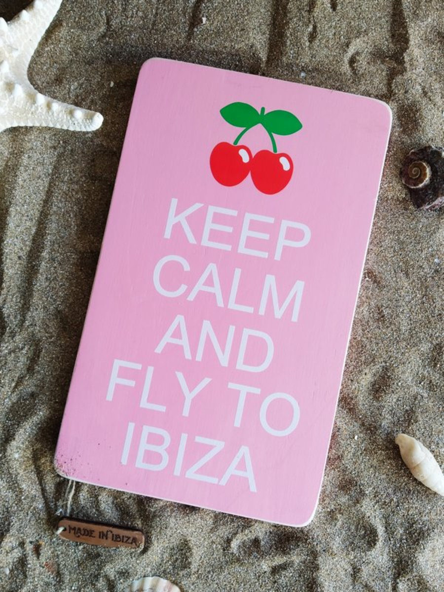 Keep Calm And Fly To Ibiza